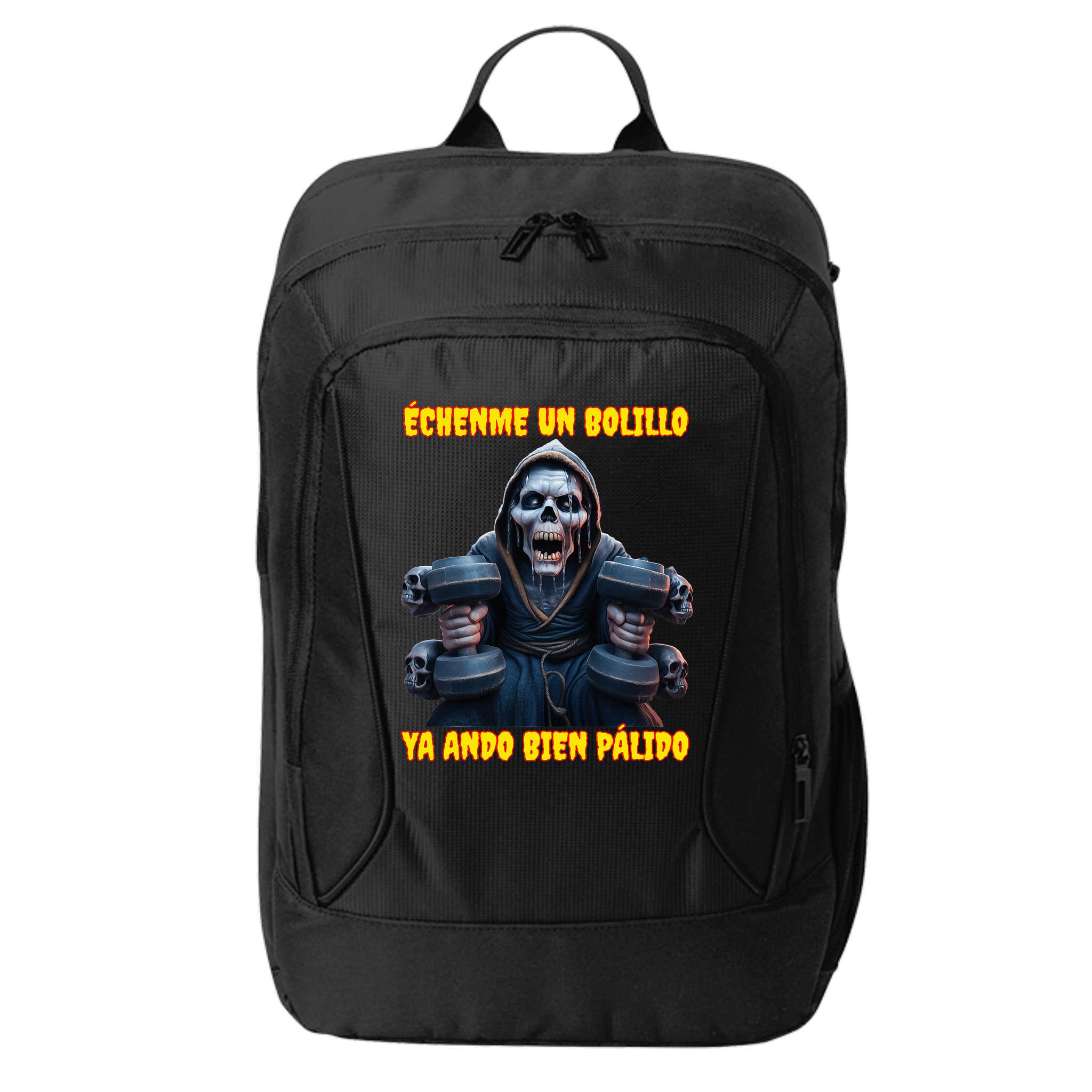 Echenme Un Bolillo Ya Ando Bien Palido Calacas Chidas Gym City Backpack