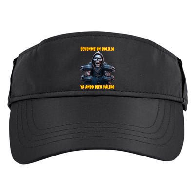 Echenme Un Bolillo Ya Ando Bien Palido Calacas Chidas Gym Adult Drive Performance Visor