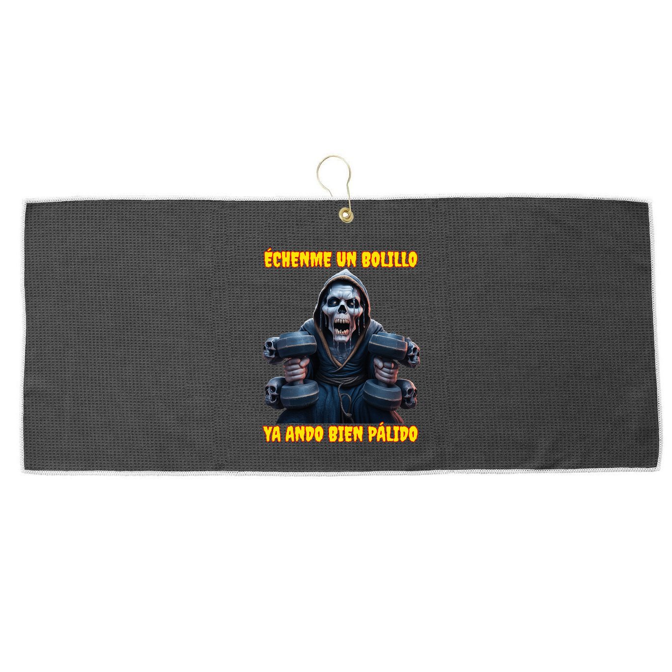 Echenme Un Bolillo Ya Ando Bien Palido Calacas Chidas Gym Large Microfiber Waffle Golf Towel