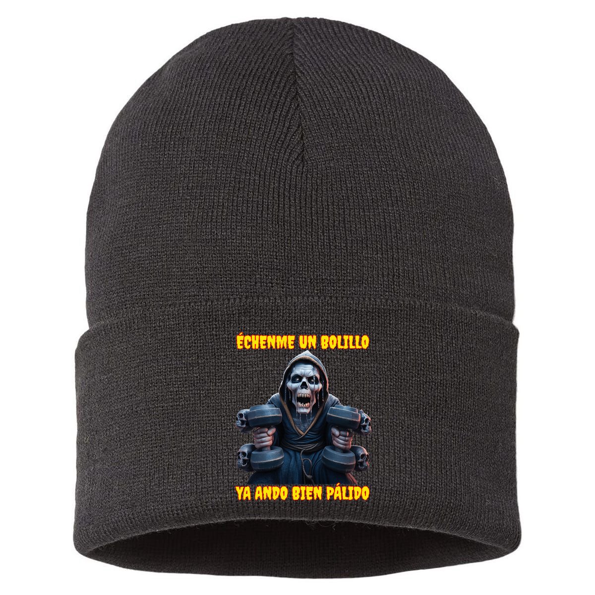Echenme Un Bolillo Ya Ando Bien Palido Calacas Chidas Gym Sustainable Knit Beanie