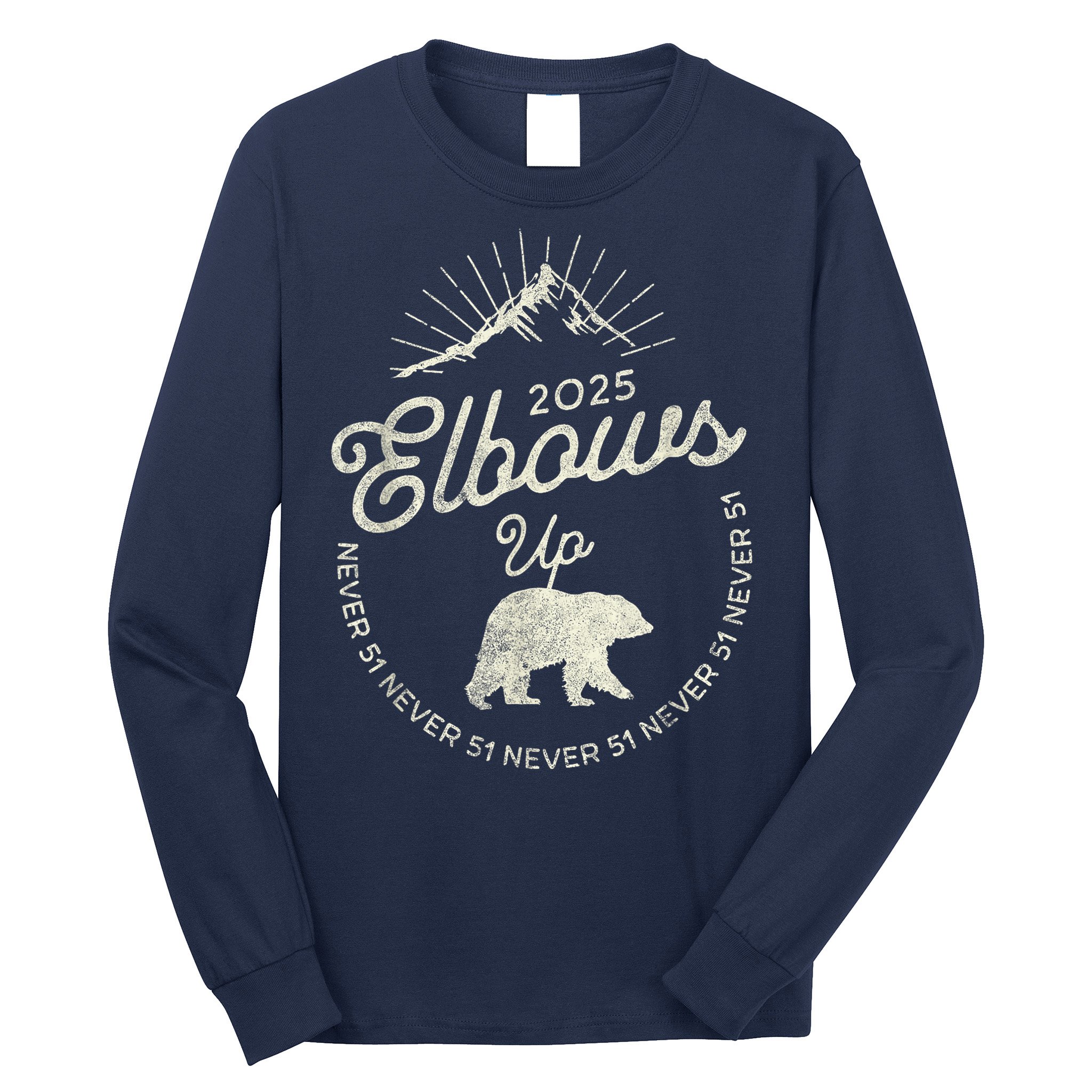 Elbows Up Canada 2025 Never 51 Long Sleeve Shirt