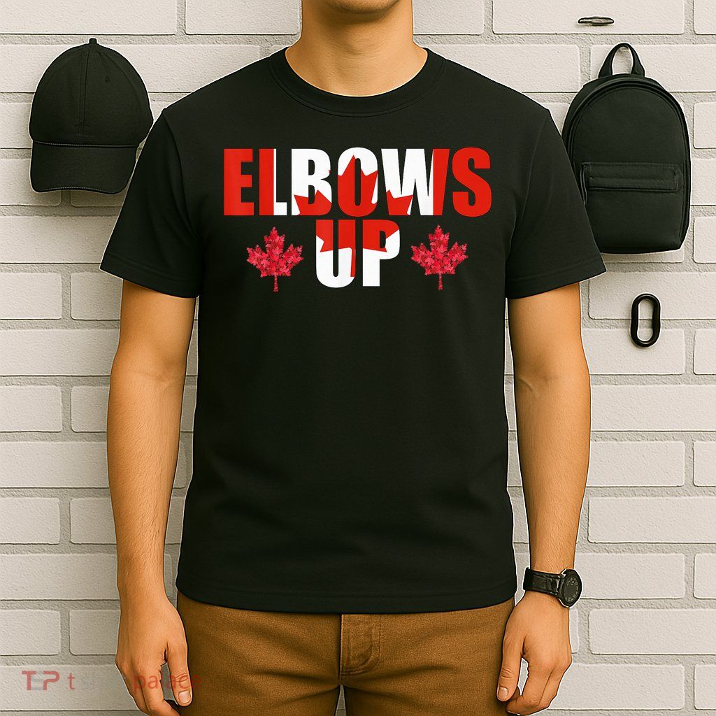 Elbows Up Canada Strong And Free Proud Canadian T-Shirt