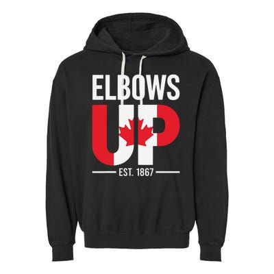 Elbows Up Canada Est 1867 Proud Canadian Strong Canada Garment-Dyed Fleece Hoodie