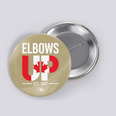 Elbows Up Canada Est 1867 Proud Canadian Strong Canada Button