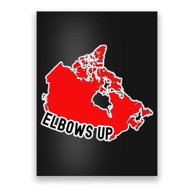 Elbows Up - Canada Map - Anti Trump - True North - Never 5 Poster