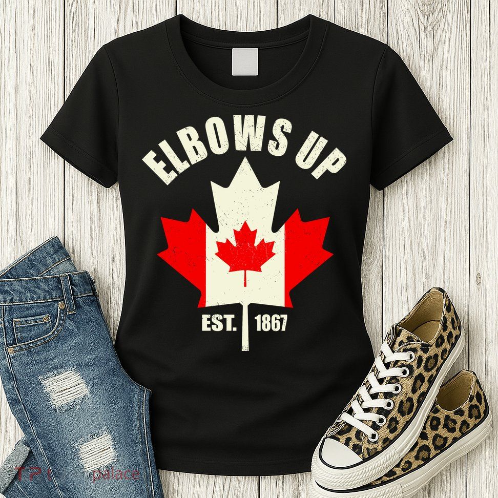 Elbows Up Canada Womens T-Shirt