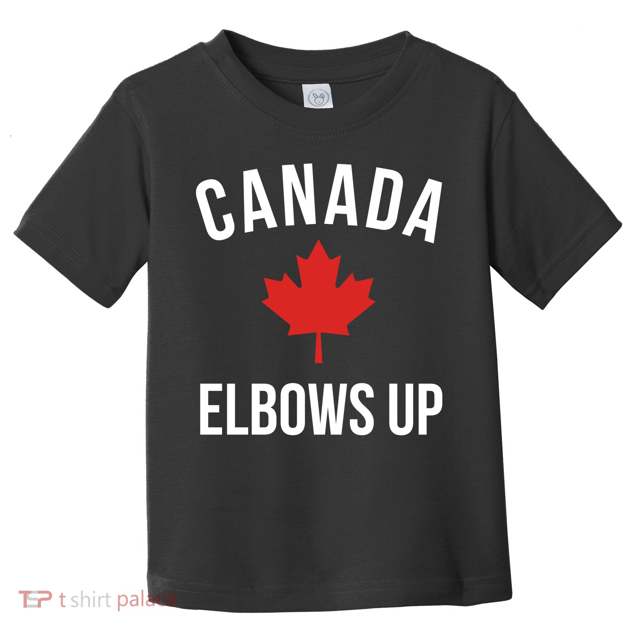 Elbows Up Canada Toddler T-Shirt