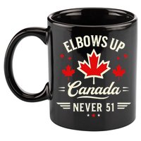 Elbows Up Canada Never 51 Canada Flag Stand Strong 11oz C Handle Ceramic Mug