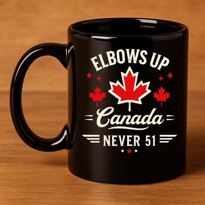 Elbows Up Canada Never 51 Canada Flag Stand Strong 11oz C Handle Ceramic Mug