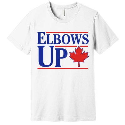 Elbows Up Canada Premium T-Shirt