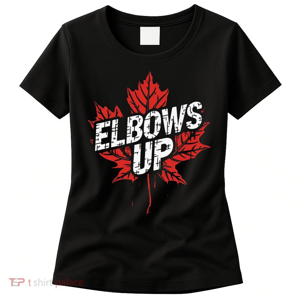 Elbows Up Canada Est 1867 Proud Canadian Strong Canada Womens T-Shirt