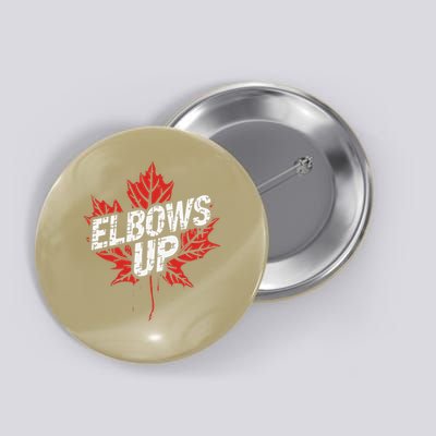 Elbows Up Canada Est 1867 Proud Canadian Strong Canada Button