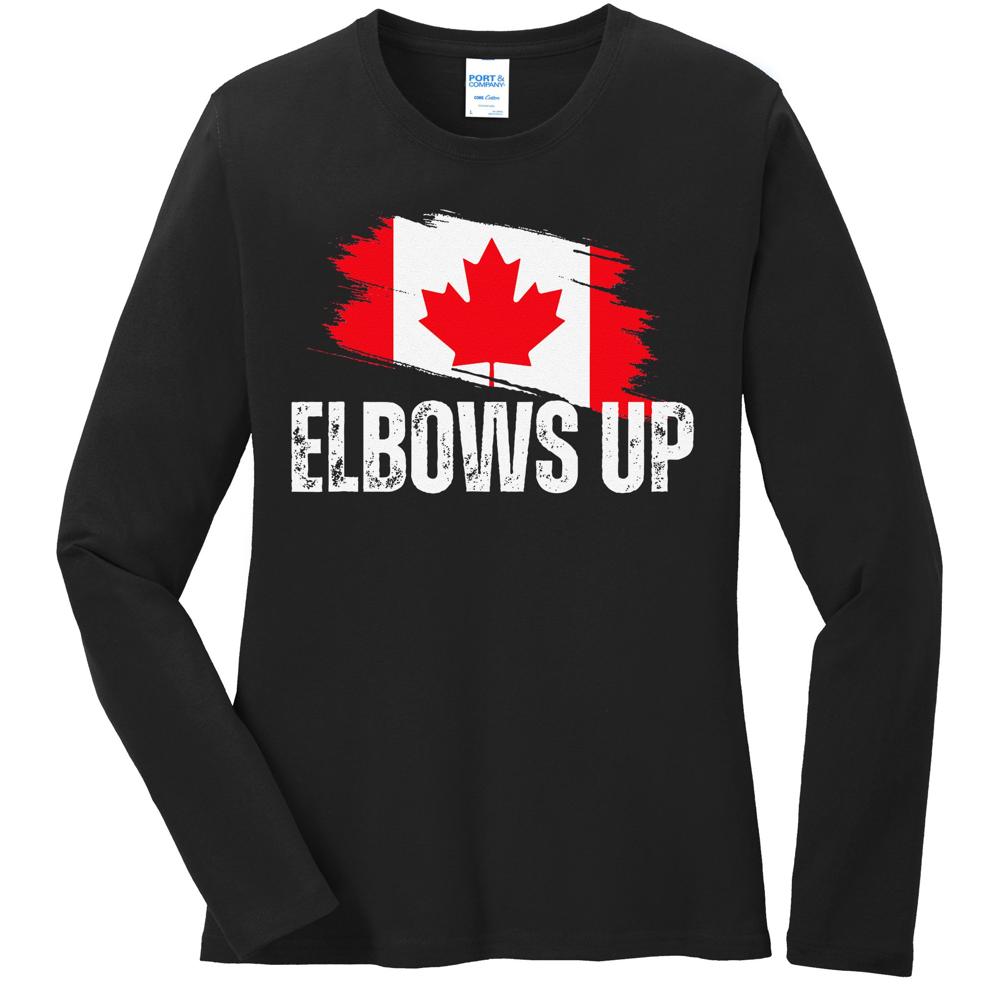 Elbows Up Canada True North Strong and Free Proud Canadian Ladies Long Sleeve Shirt