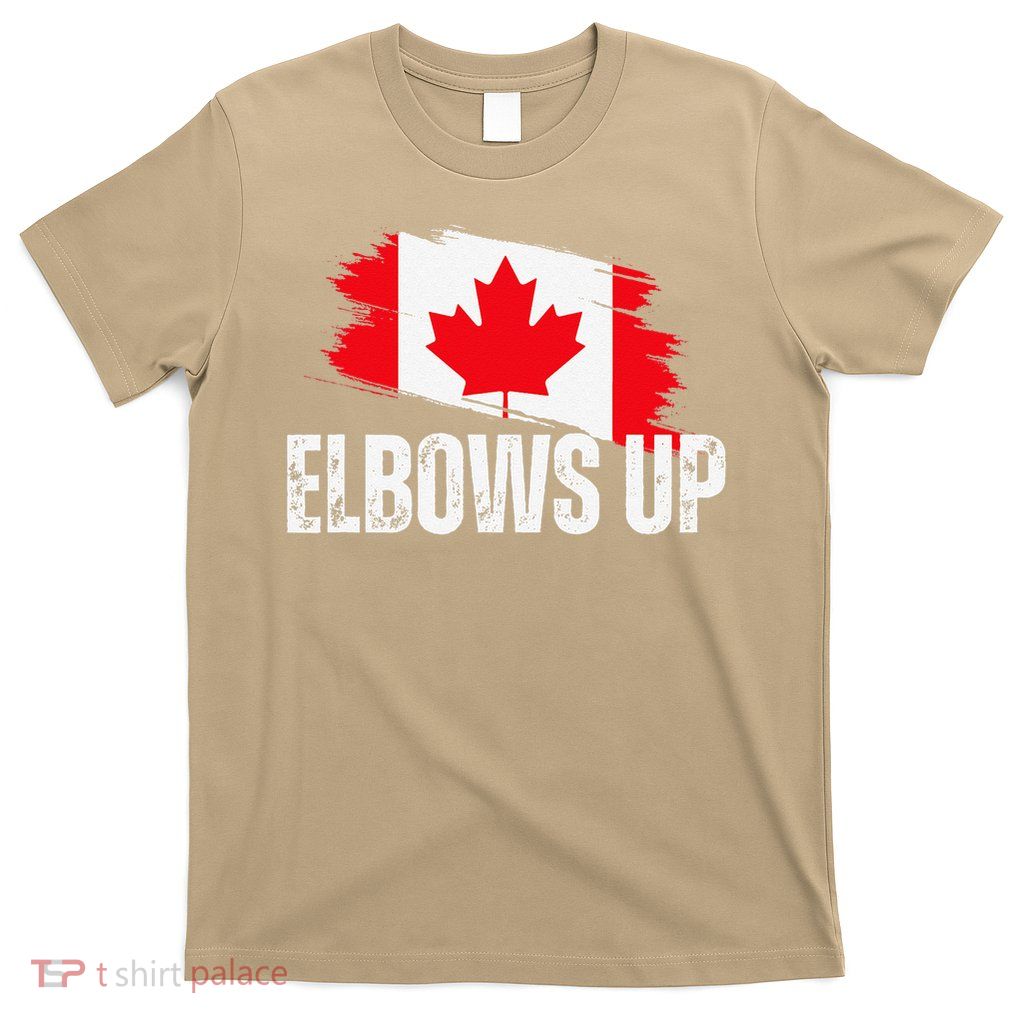 Elbows Up Canada True North Strong and Free Proud Canadian T-Shirt
