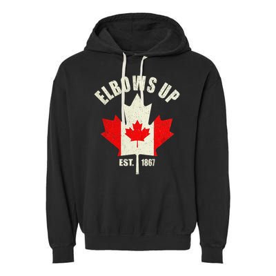 Elbows Up Canada Est 1867 Proud Canadian Strong Canada Gift Garment-Dyed Fleece Hoodie