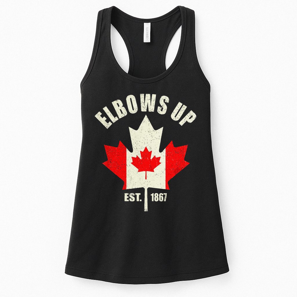 Elbows Up Canada Est 1867 Proud Canadian Strong Canada Gift Womens Tank Top