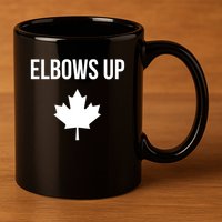 Elbows Up Canada 11oz C Handle Ceramic Mug