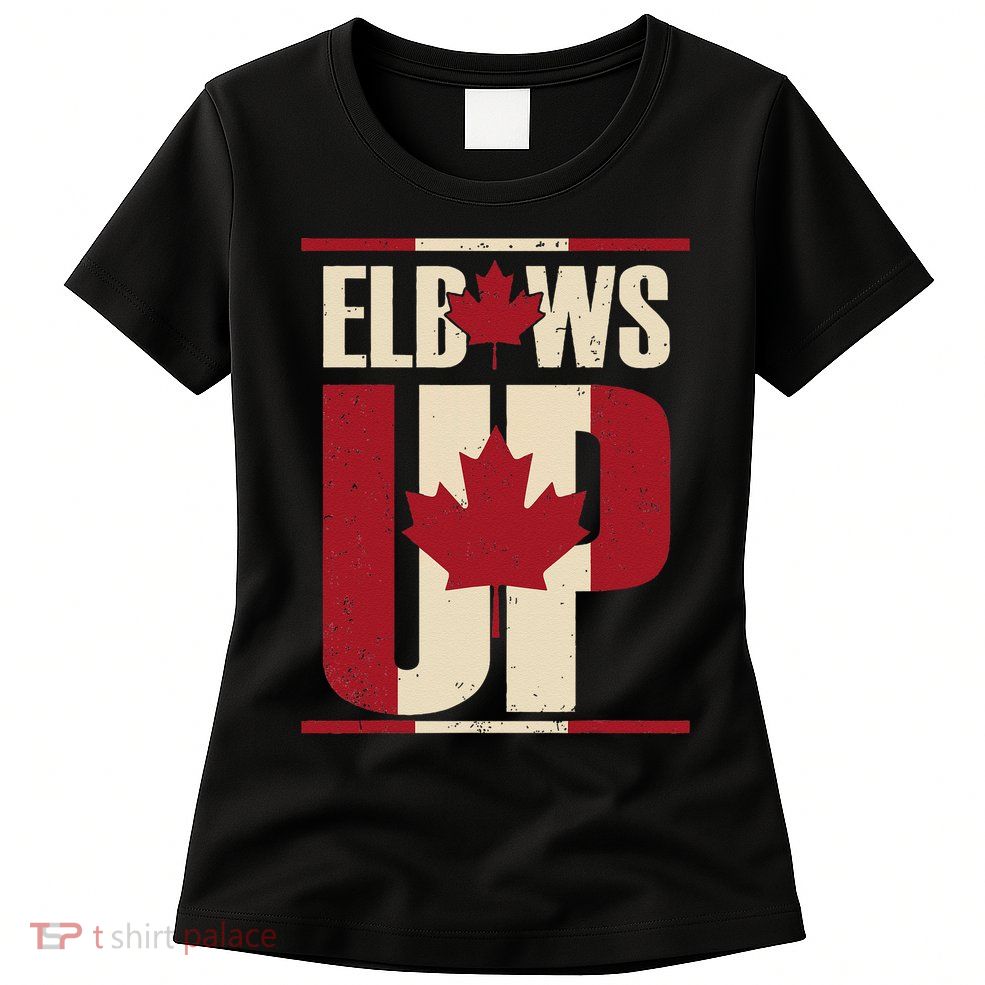 Elbows Up Canada Est 1867 Proud Canadian Strong Canada Womens T-Shirt