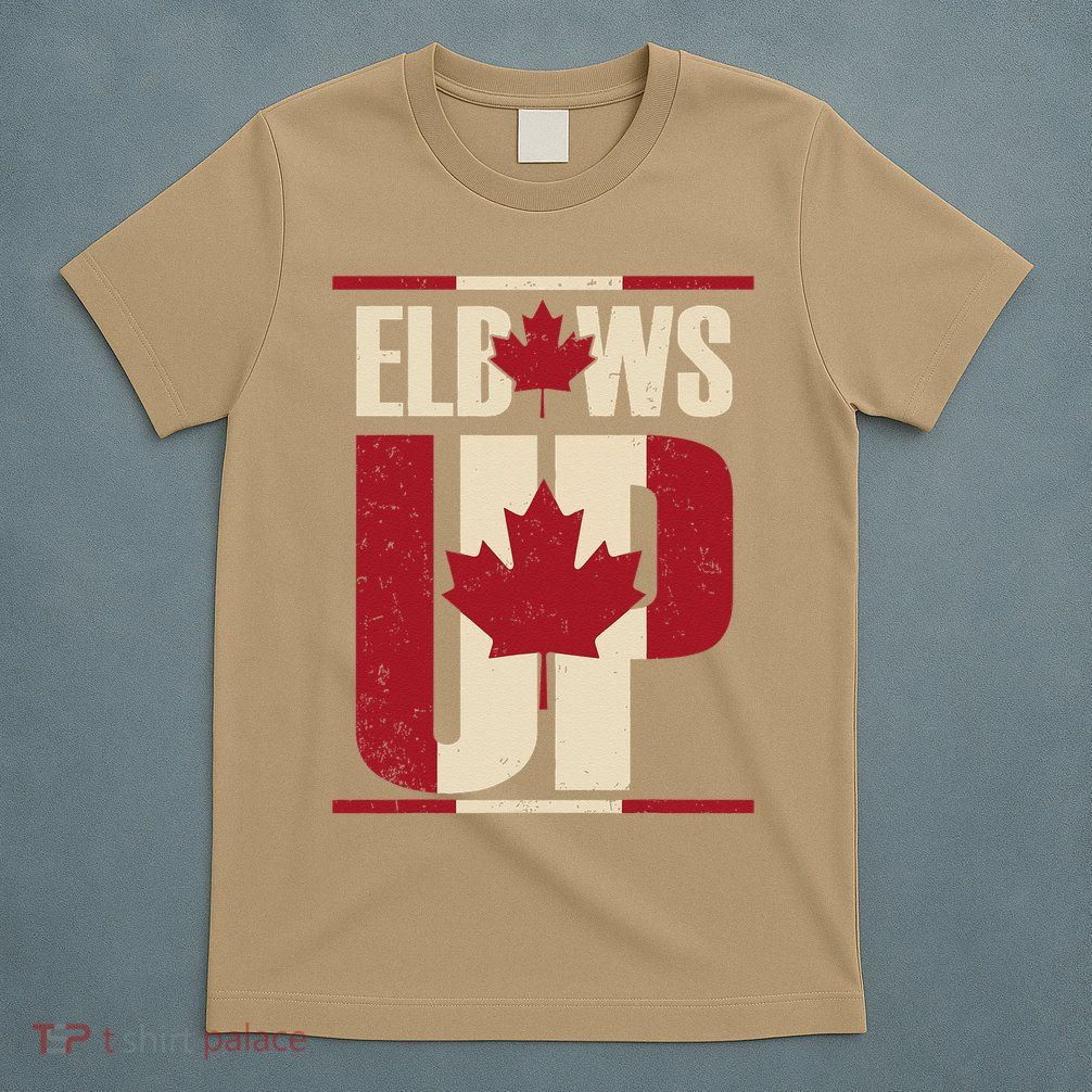 Elbows Up Canada Est 1867 Proud Canadian Strong Canada T-Shirt