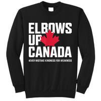 Elbows Up Canada Never Mistake Kindness for Weakness Sweatshirt