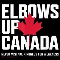 Elbows Up Canada Never Mistake Kindness for Weakness Tall T-Shirt