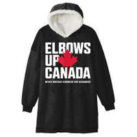 Elbows Up Canada Never Mistake Kindness for Weakness Hooded Wearable Blanket