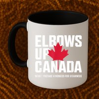 Elbows Up Canada Never Mistake Kindness for Weakness Mug