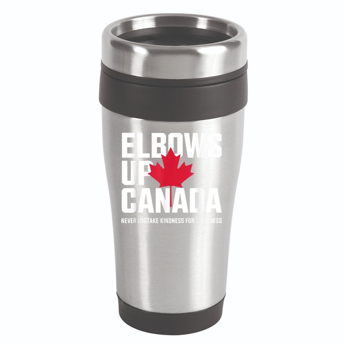 Elbows Up Canada Never Mistake Kindness for Weakness 16oz Travel Tumbler