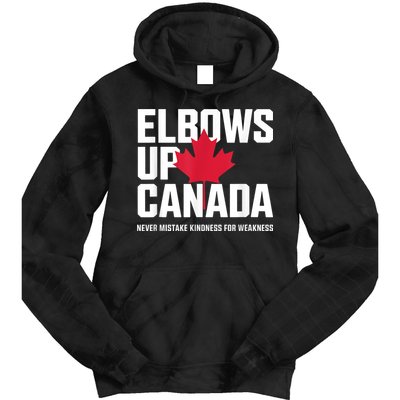 Elbows Up Canada Never Mistake Kindness for Weakness Tie Dye Hoodie