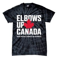 Elbows Up Canada Never Mistake Kindness for Weakness Tie-Dye T-Shirt