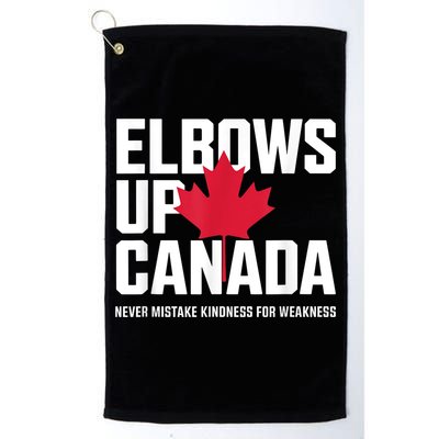 Elbows Up Canada Never Mistake Kindness for Weakness Golf Towel