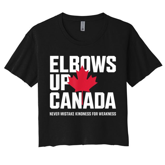 Elbows Up Canada Never Mistake Kindness for Weakness Crop Top