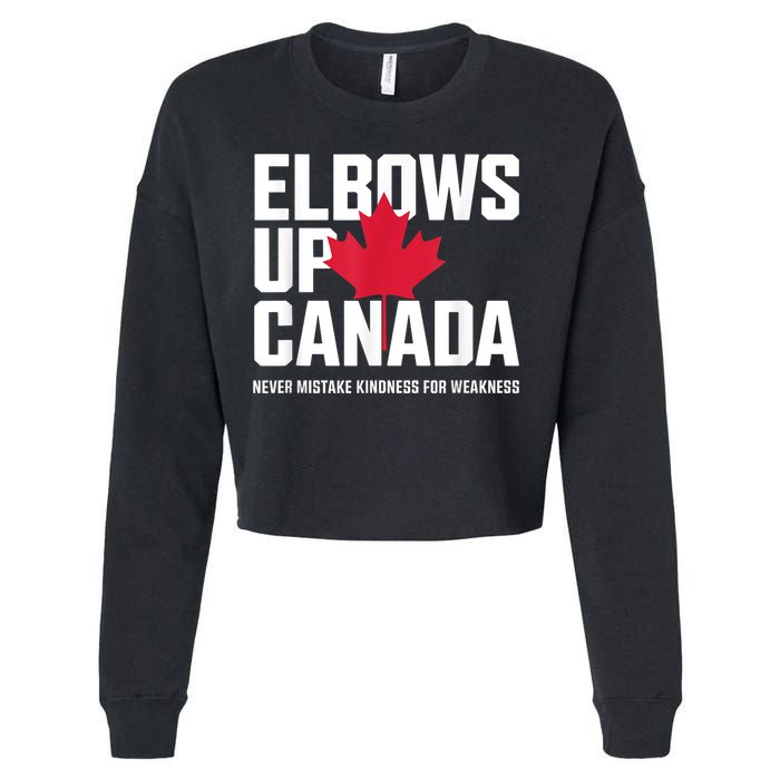Elbows Up Canada Never Mistake Kindness for Weakness Cropped Pullover Crew