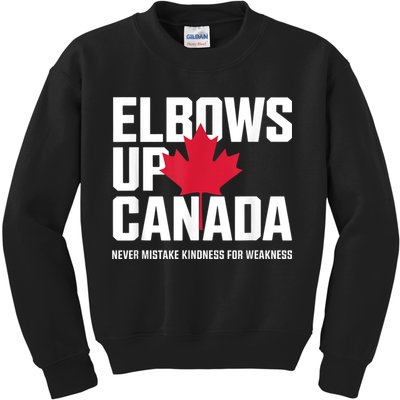 Elbows Up Canada Never Mistake Kindness for Weakness Kids Sweatshirt