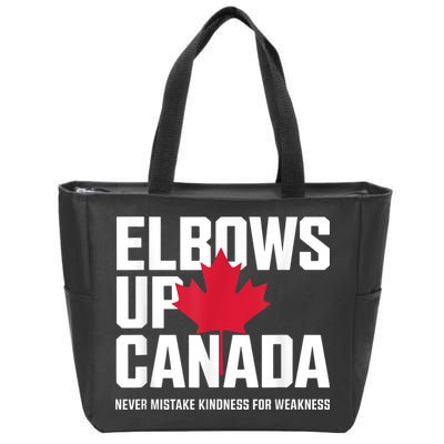 Elbows Up Canada Never Mistake Kindness for Weakness Zip Tote Bag