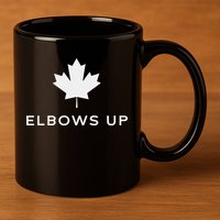 Elbows Up Canada 11oz C Handle Ceramic Mug