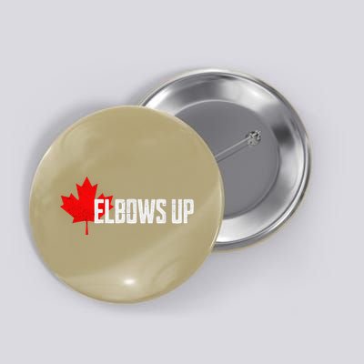 Elbows Up Canada True North Strong and Free Proud Canadian Button