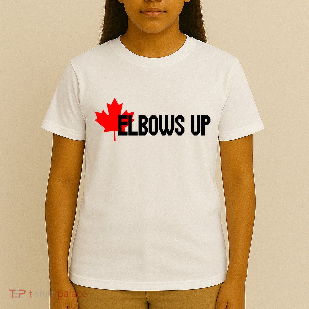 Elbows Up Canada True North Strong and Free Proud Canadian T-Shirt
