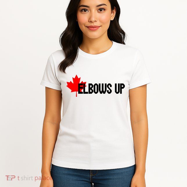 Elbows Up Canada True North Strong and Free Proud Canadian Womens T-Shirt