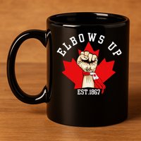 Elbows Up Canada Est 1867 Proud Canadian Strong Canada 11oz C Handle Ceramic Mug