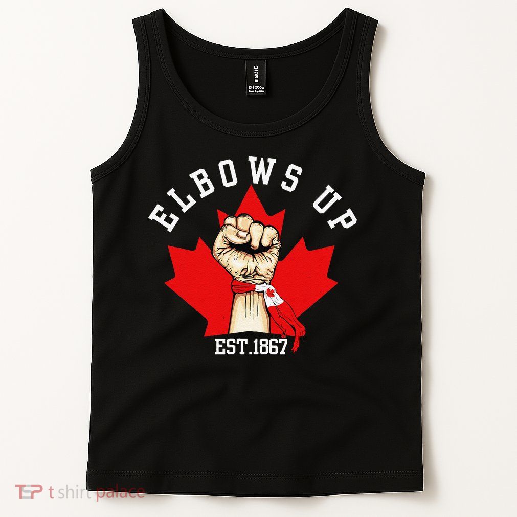 Elbows Up Canada Est 1867 Proud Canadian Strong Canada Tank Top