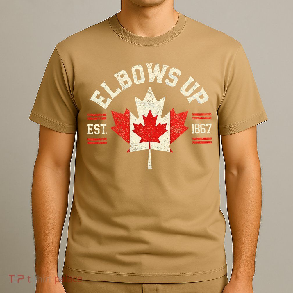 Elbows Up Canada Est 1867 Canadian Strong Canada T-Shirt