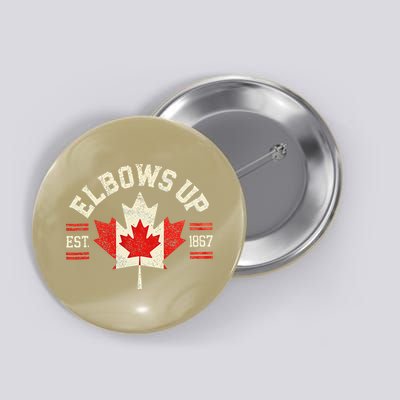 Elbows Up Canada Est 1867 Canadian Strong Canada Button