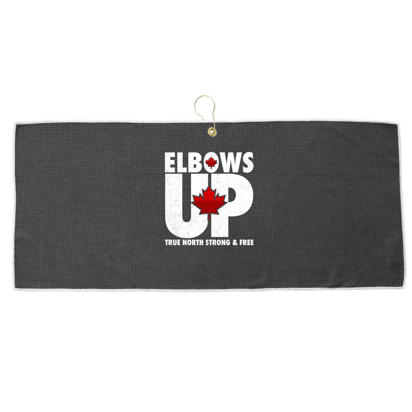 Elbows Up Canada True North Strong and Free Large Microfiber Waffle Golf Towel