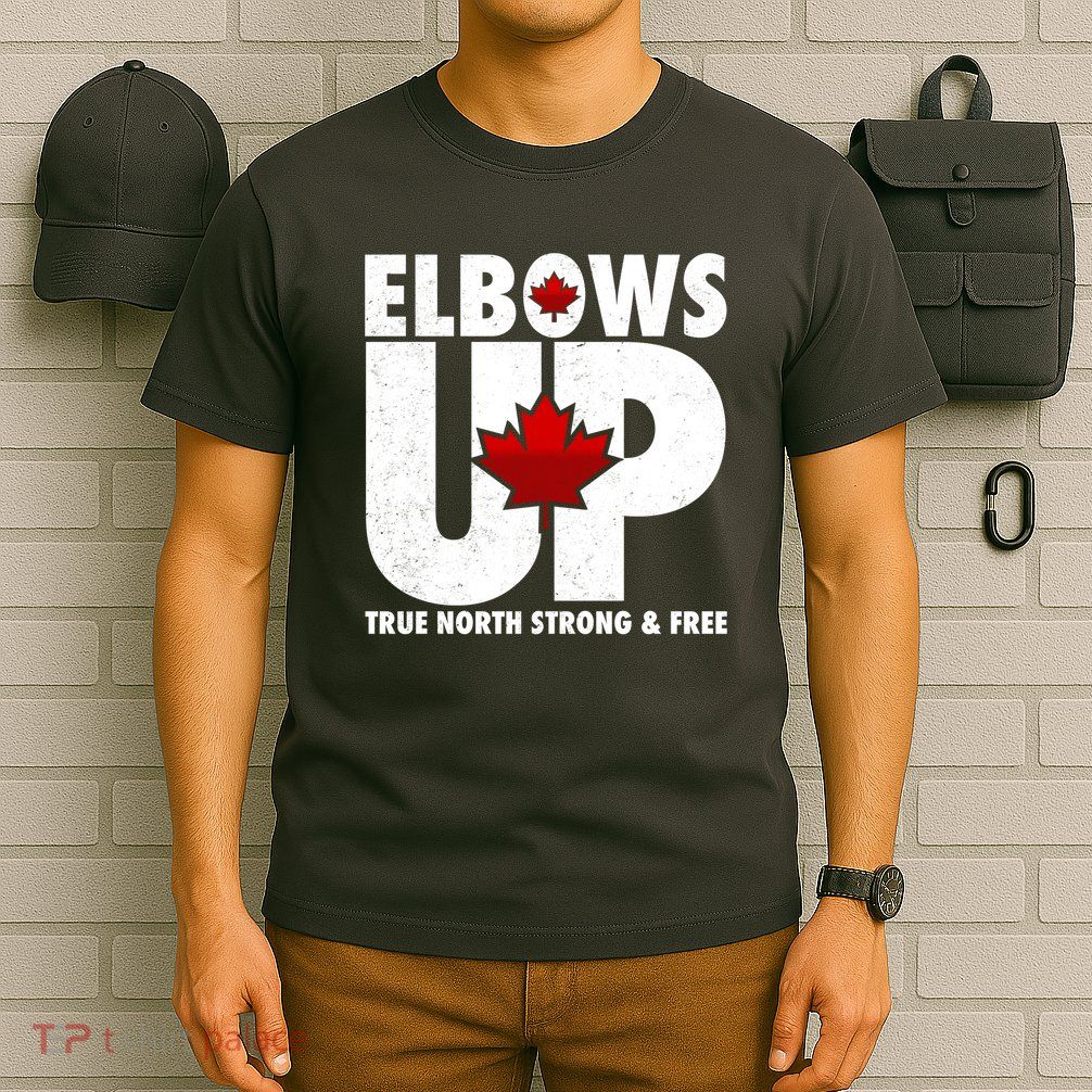 Elbows Up Canada True North Strong and Free T-Shirt