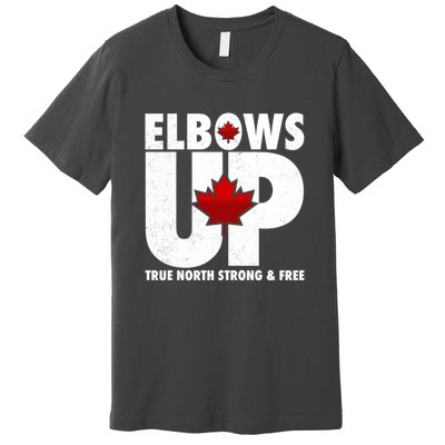 Elbows Up Canada True North Strong and Free Premium T-Shirt