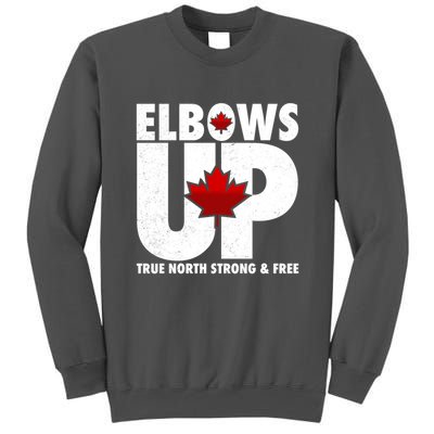 Elbows Up Canada True North Strong and Free Tall Sweatshirt