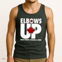 Elbows Up Canada True North Strong and Free Tank Top