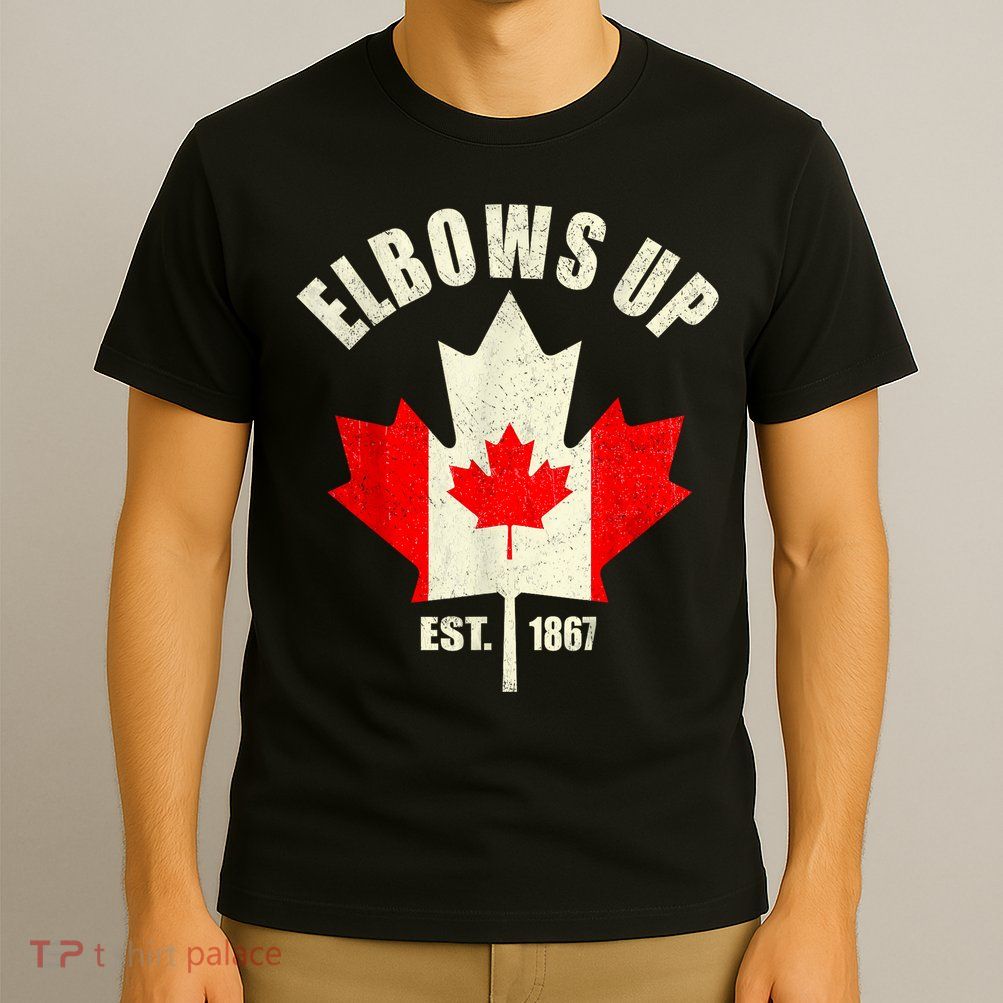 Elbows Up Canada Est 1867 Proud Canadian Strong Canada T-Shirt