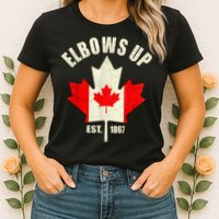 Elbows Up Canada Est 1867 Proud Canadian Strong Canada Womens T-Shirt